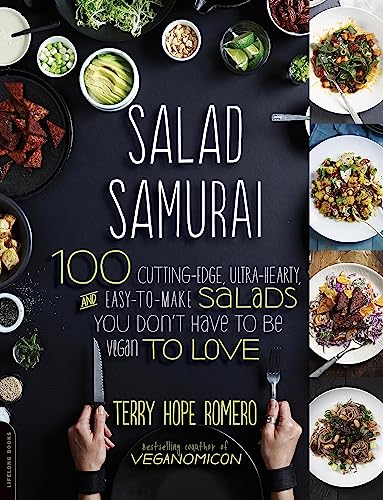 Salad Samurai: 100 Cutting-Edge, Ultra-Hearty, Easy-to-Make Salads You Don't Have to Be Vegan to Love von Da Capo Lifelong Books